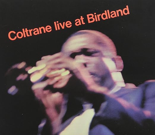 How did I get hear? #14 - Jeremy Toy on John Coltrane's "Coltrane Live At Birdland"